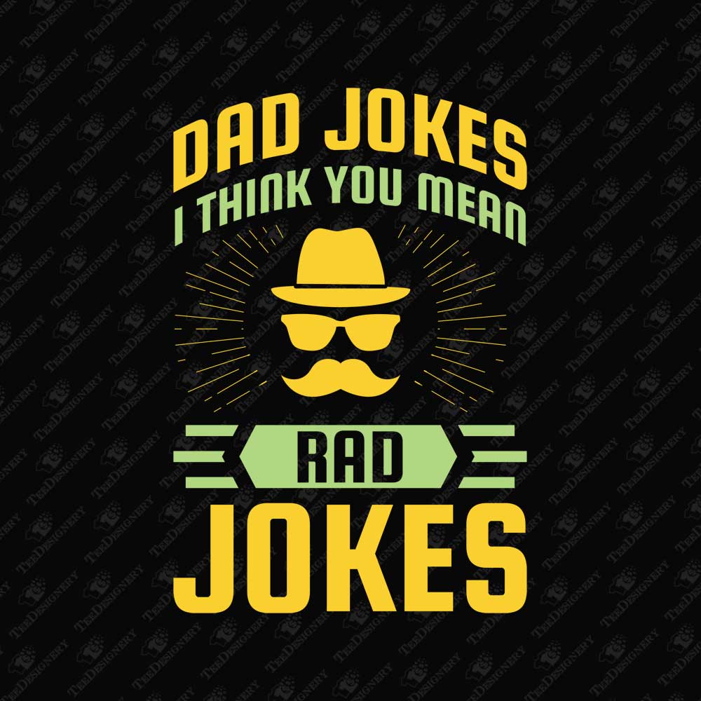dad-jokes-i-think-you-mean-rad-jokes-fathers-day-svg-cut-file
