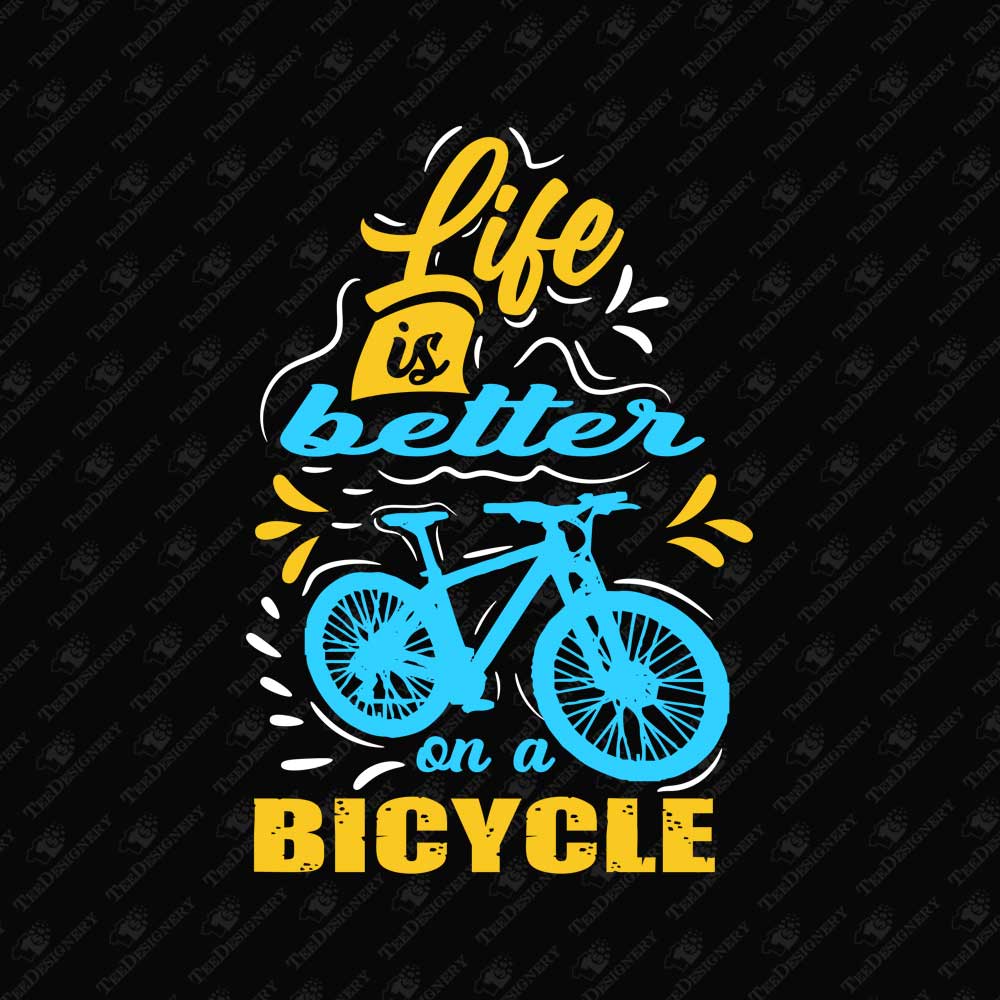 life-is-better-on-a-bicycle-sublimation-vector-file