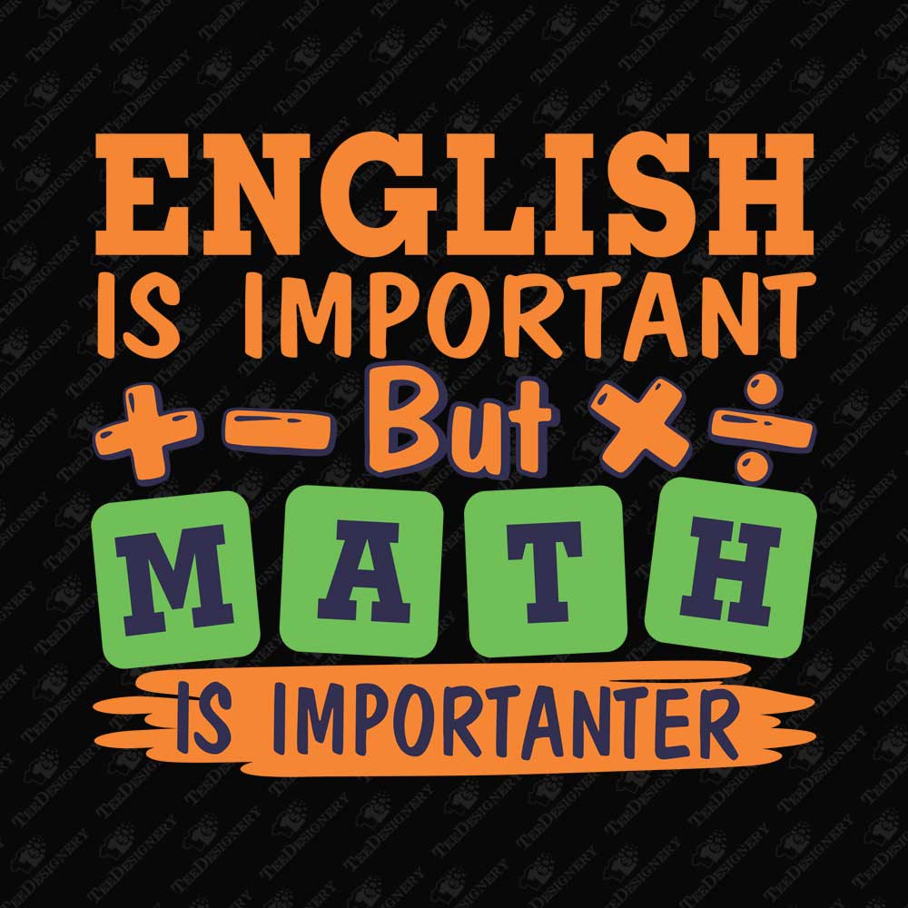 english-is-important-but-math-is-importanter-diy-print-graphic