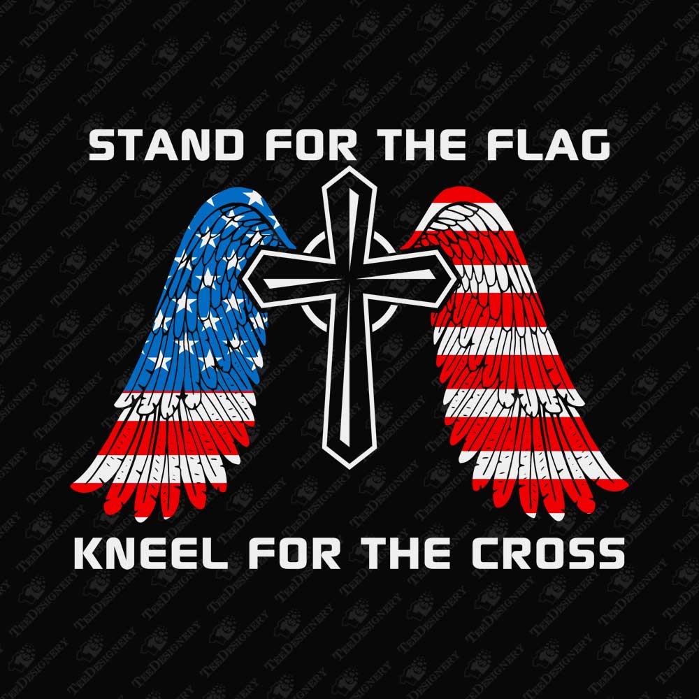 stand-for-the-flag-kneel-for-the-cross-usa-patriotic-sublimation-graphic