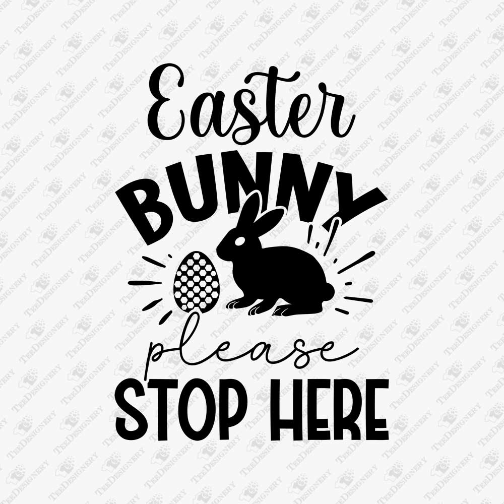 easter-bunny-please-stop-here-svg-cut-file