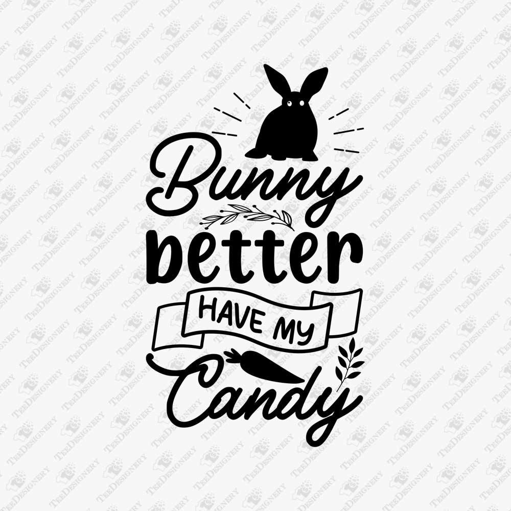 bunny-better-have-my-candy-funny-easter-svg-cut-file