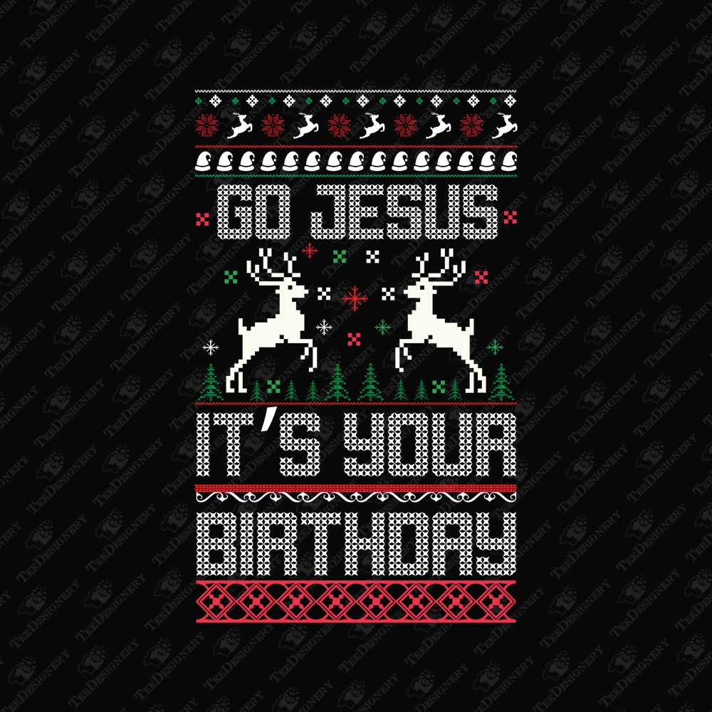 go-jesus-its-your-birthday-funny-christmas-ugly-sweater-sublimation-graphic