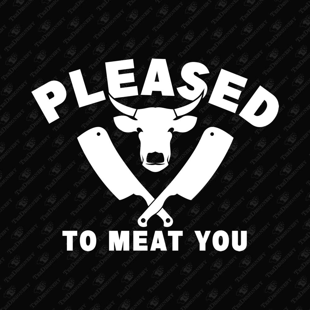 pleased-to-meat-you-funny-butcher-diy-shirt-cut-print-ready-graphic