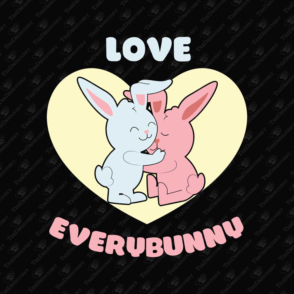 love-everybunny-easter-pun-humorous-sublimation-tee-graphic