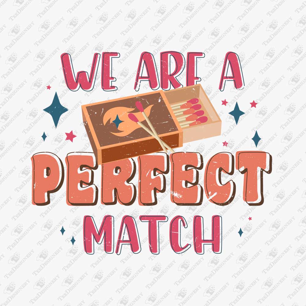 we-are-a-perfect-match-love-pun-valentines-day-print-file