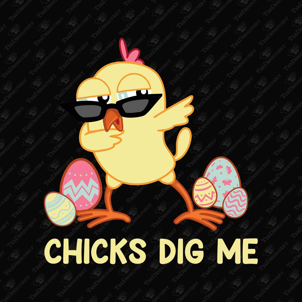 chicks-dig-me-happy-easter-cute-t-shirt-sublimation-graphic