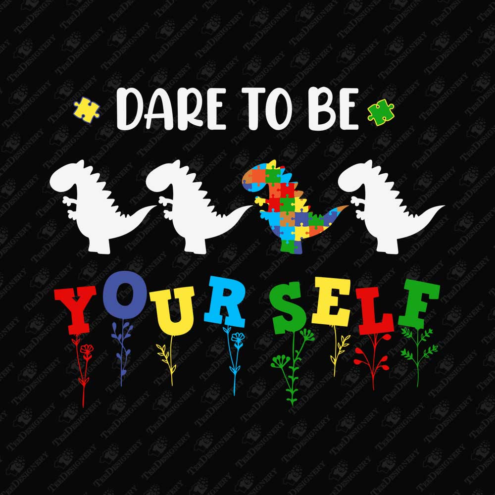 dare-to-be-yourself-autism-dinosaur-t-shirt-vector-print-file
