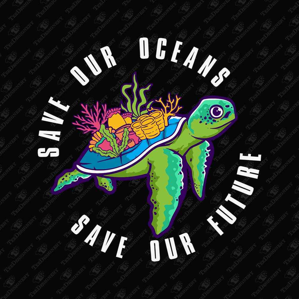 save-our-oceans-turtle-nature-earth-day-sublimation-graphic