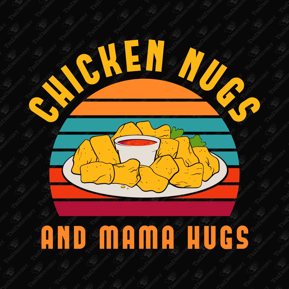chicken-nugs-and-mama-hugs-mothers-day-sublimation-vector-file