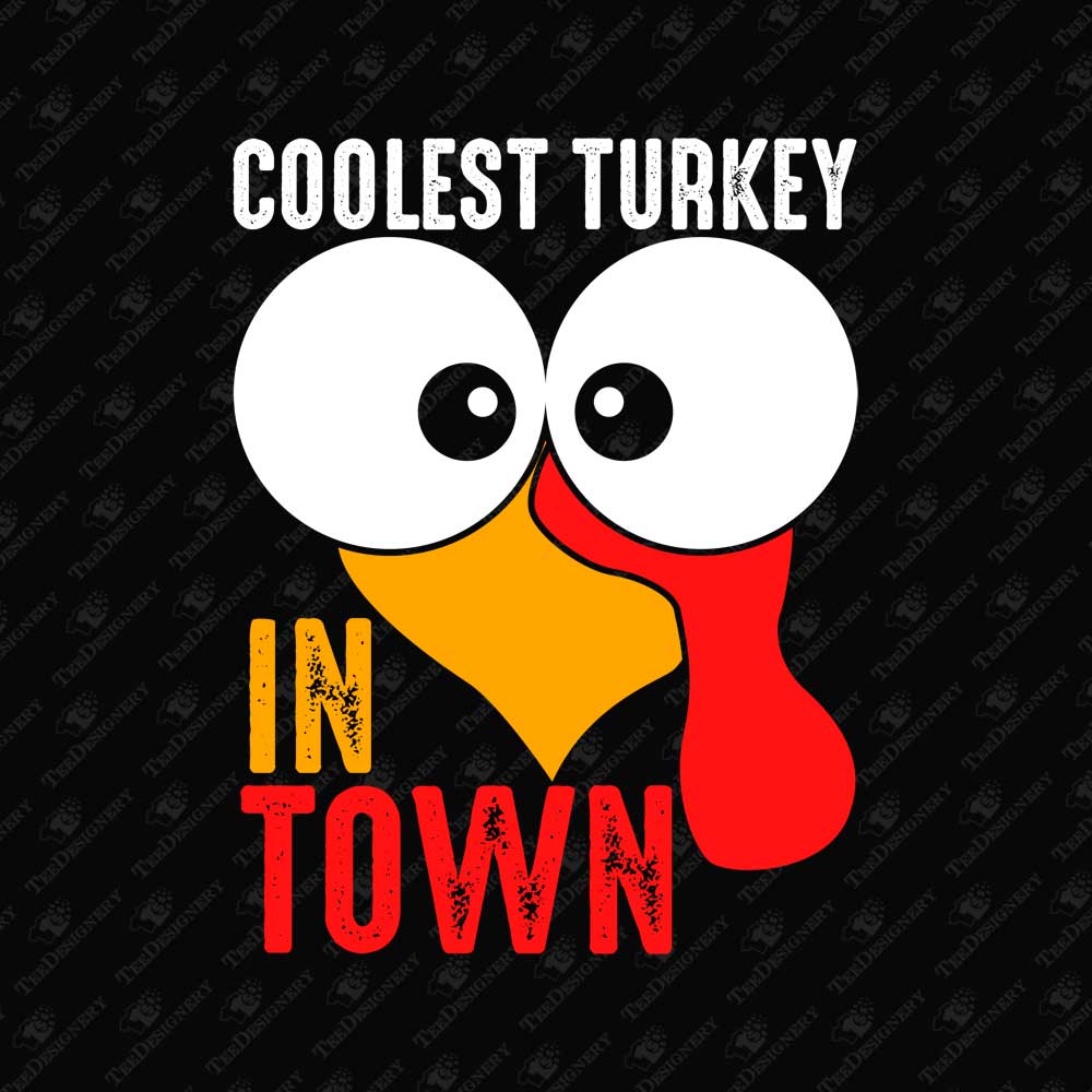 coolest-turkey-in-town-thanksgiving-day-t-shirt-sublimation-graphic
