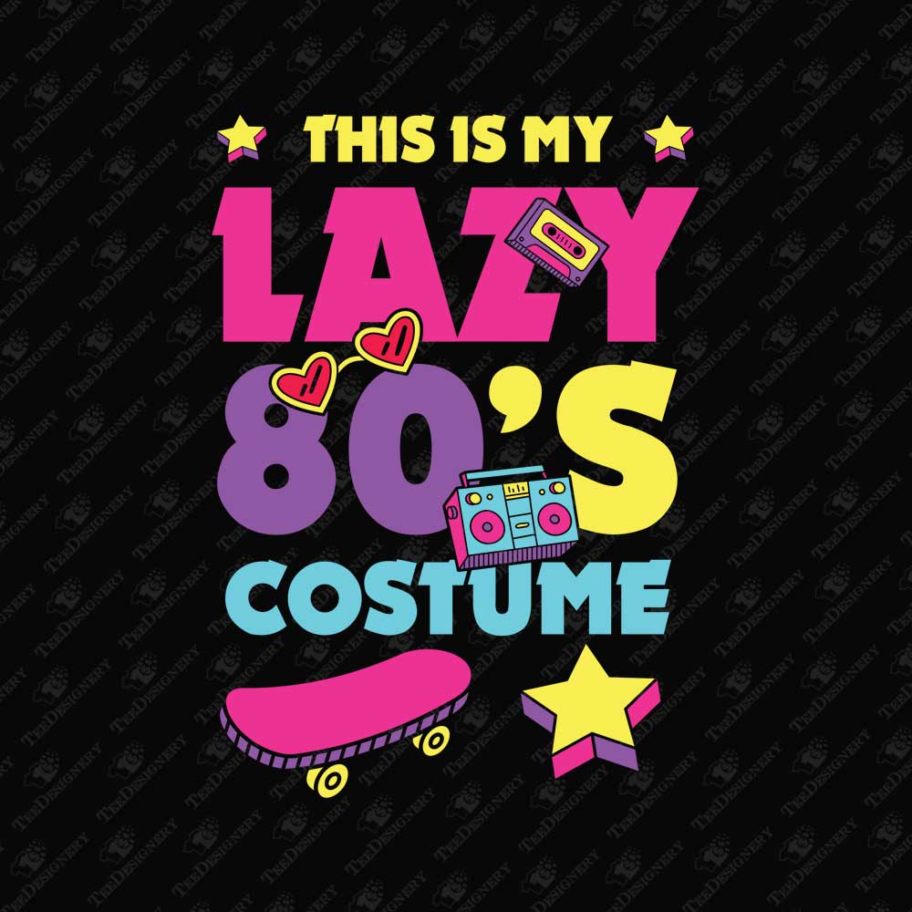this-is-my-lazy-80s-costume-retro-t-shirt-sublimation-print-file