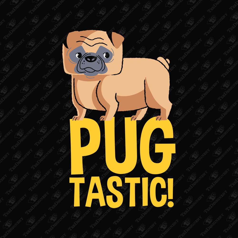 pugtastic-funny-pug-dog-lover-owner-t-shirt-sublimation-graphic