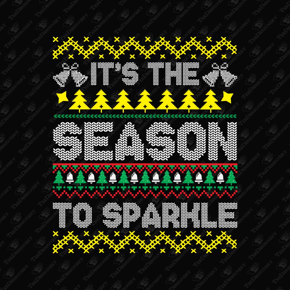 its-the-season-to-sparkle-ugly-sweater-sublimation-print-file