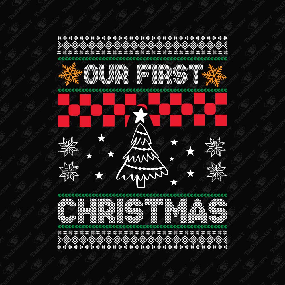 our-first-christmas-ugly-sweater-sublimation-print-file