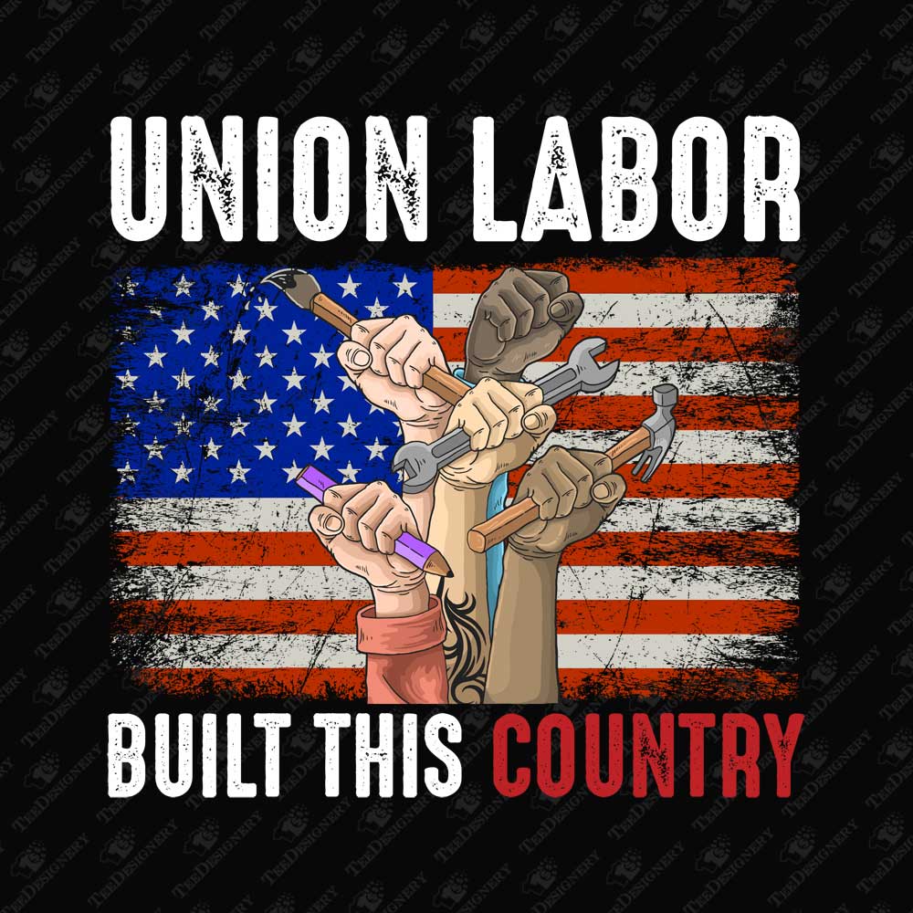 union-labor-built-this-country-political-sublimation-graphic