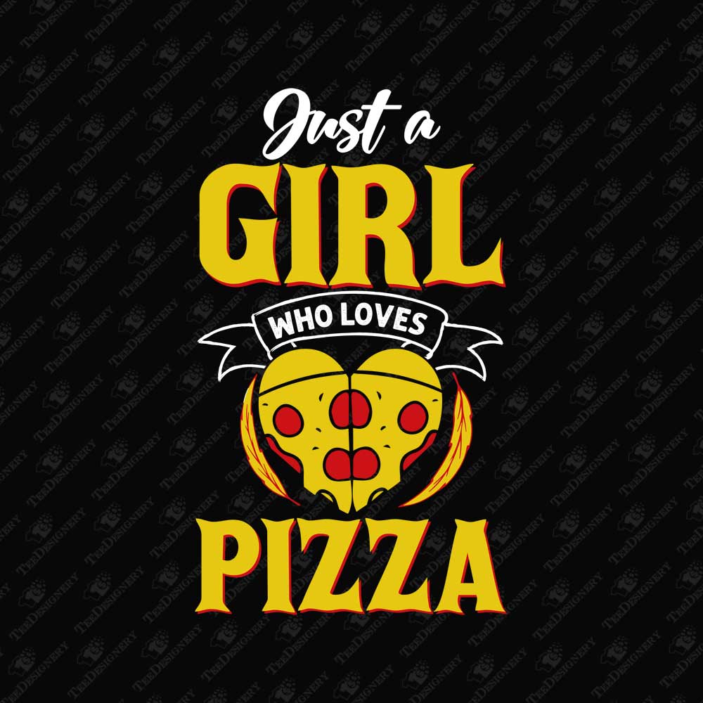 just-a-girl-who-loves-pizza-foodie-lover-sublimation-graphic