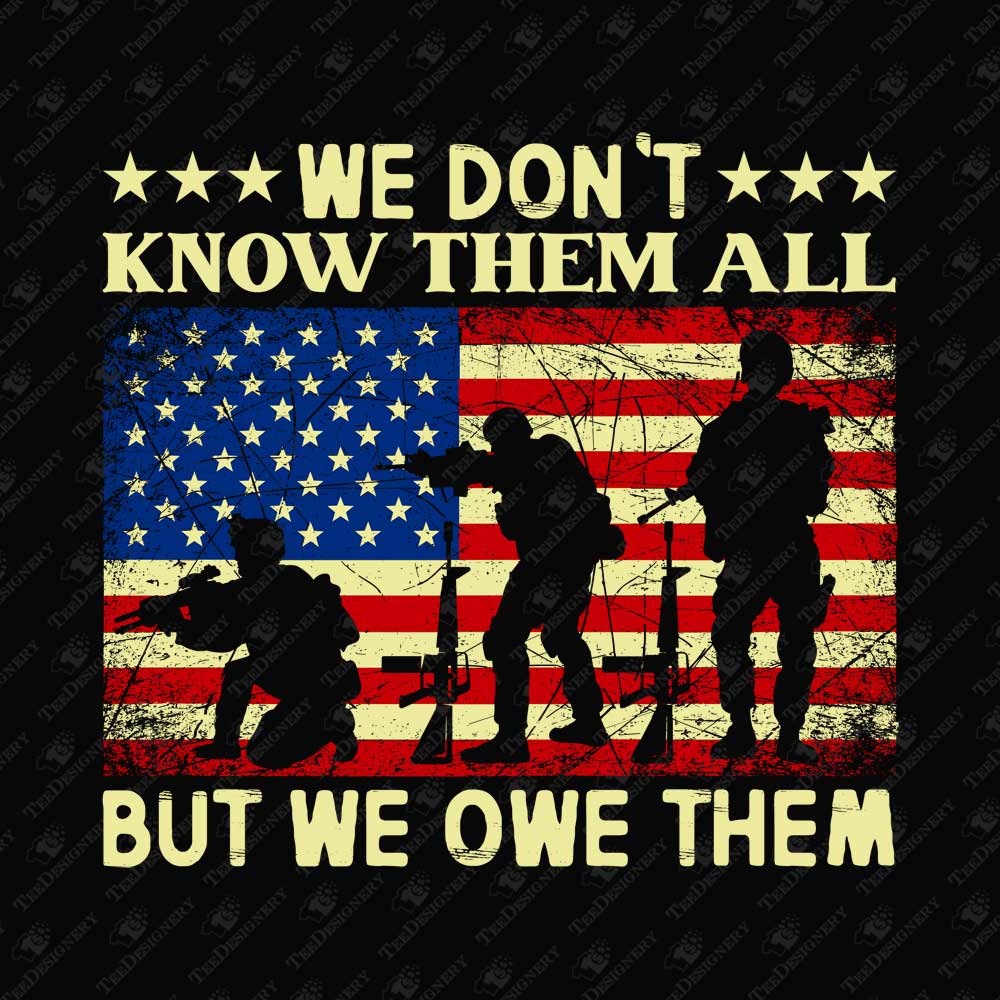 usa-veterans-day-we-dont-know-them-but-we-owe-them-print-file