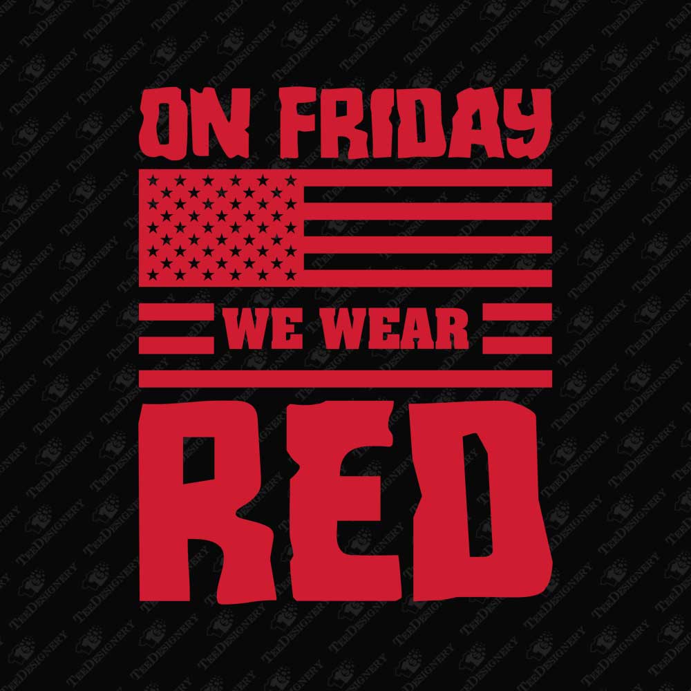 on-friday-we-wear-red-us-army-svg-cut-file