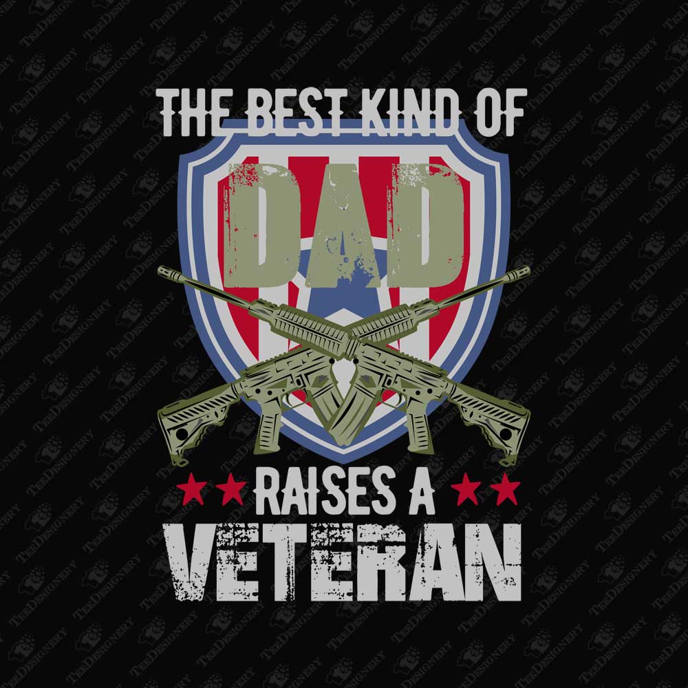 the-best-kind-of-veteran-raises-a-veteran-usa-patriotic-print-file