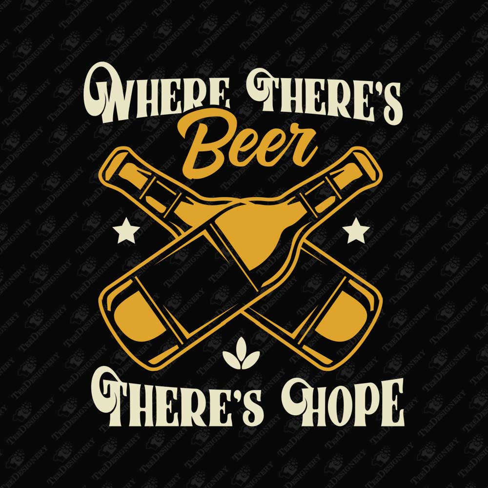 where-theres-beer-theres-hope-humorous-drinking-svg-cut-file