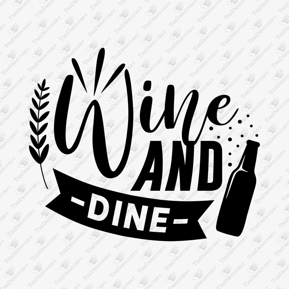 wine-and-dine-foodie-quote-svg-cut-file