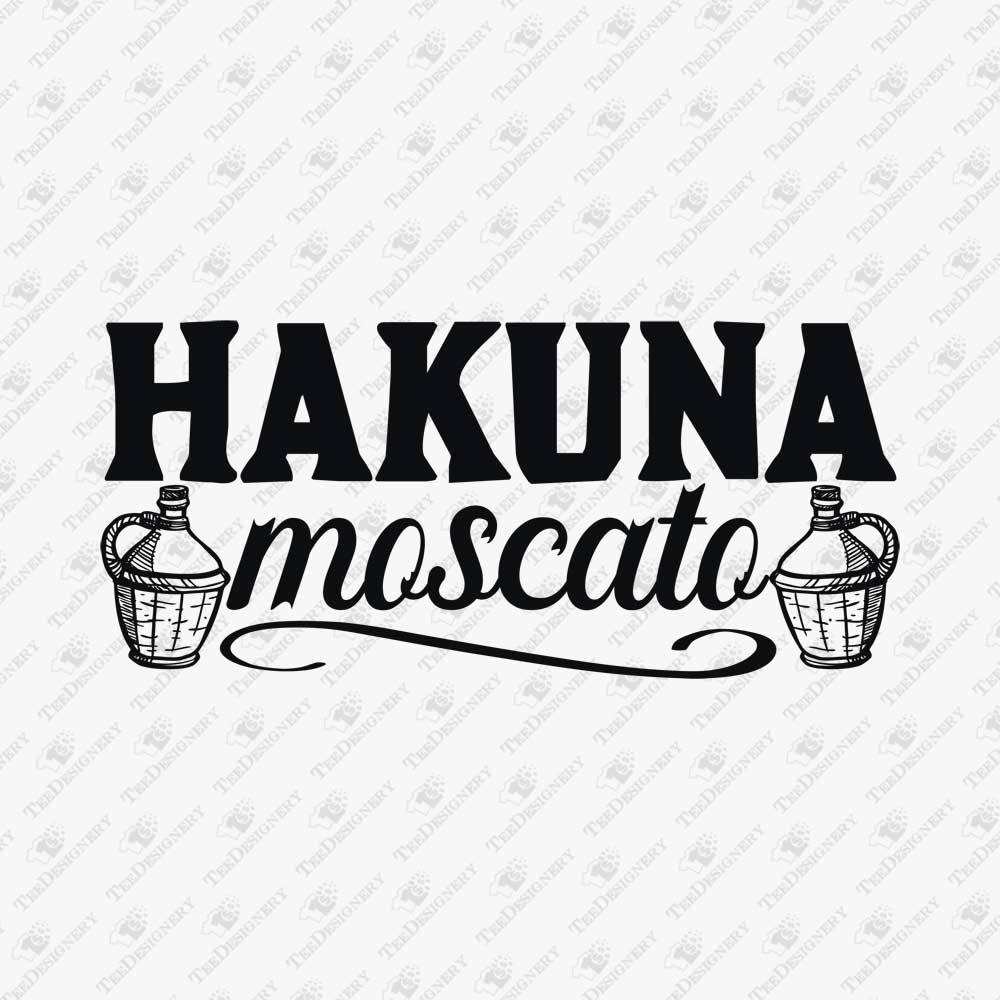 hakuna-moscato-funny-wine-quote-print-file
