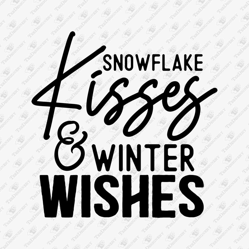snowflake-kisses-winter-wishes-svg-cut-file