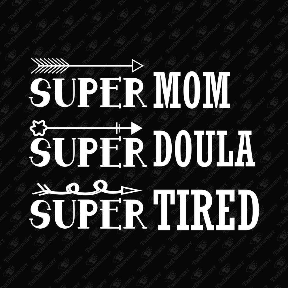 mom-doula-super-tired-svg-cut-file