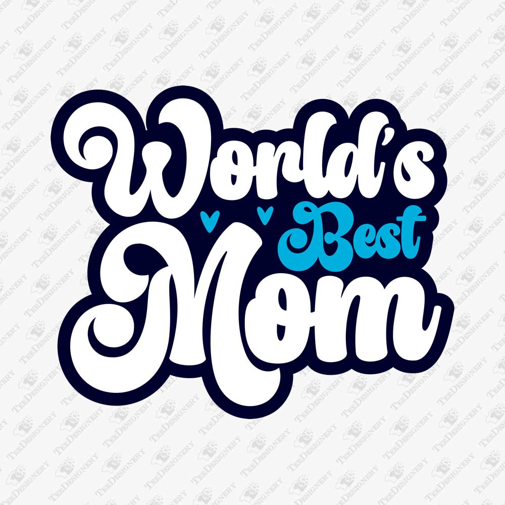 worlds-best-mom-svg-cuttable-file