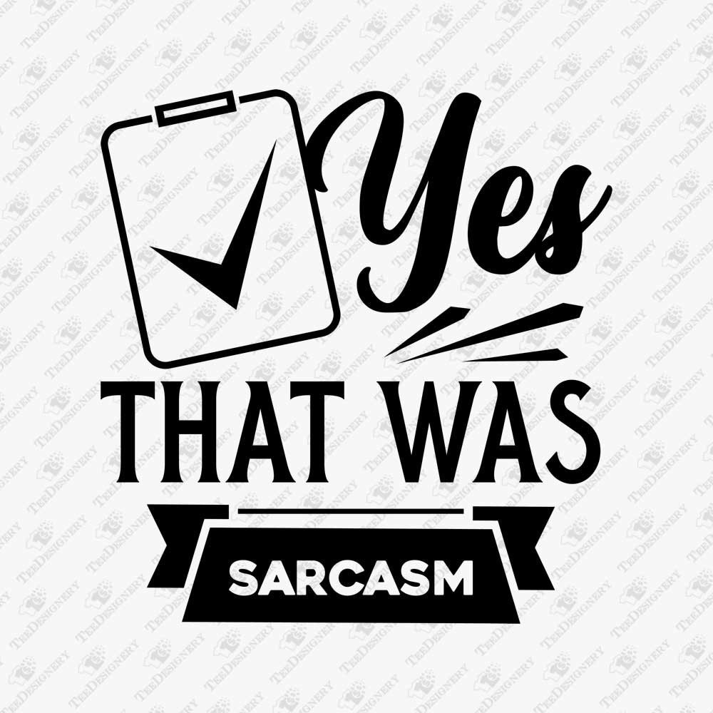 yes-that-was-sarcasm-svg-cut-file