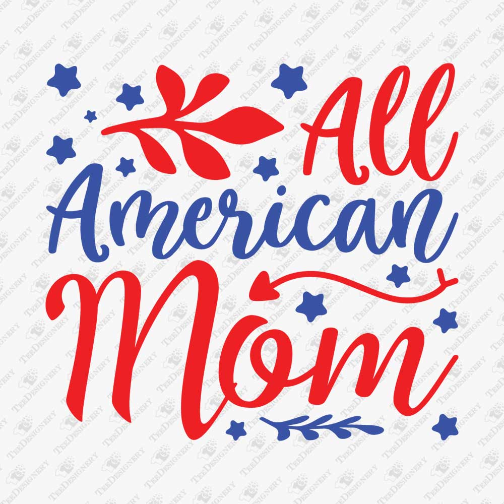 4th-of-july-all-american-mom-patriotic-svg-cut-file