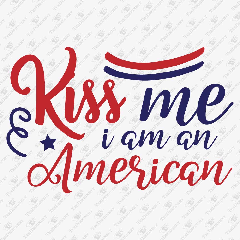 4th-of-july-kiss-me-i-am-an-american-svg-cut-file