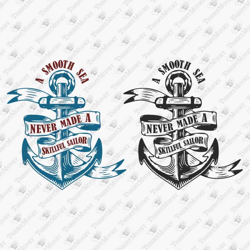 a-smooth-sea-never-made-a-skillful-sailor-svg-cut-file