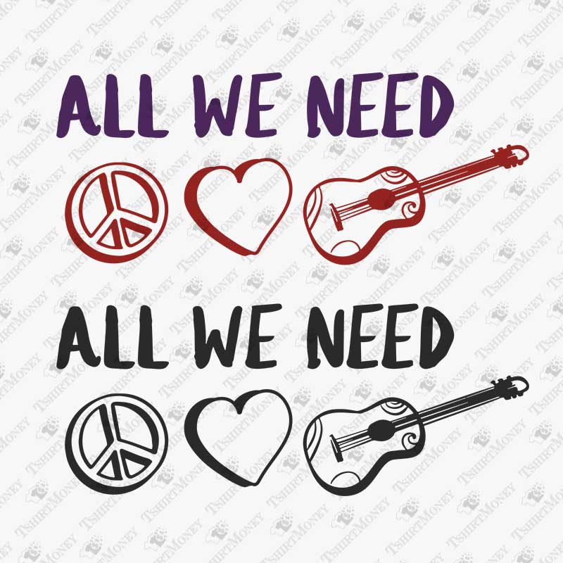 all-we-need-is-peace-love-music-svg-cut-file