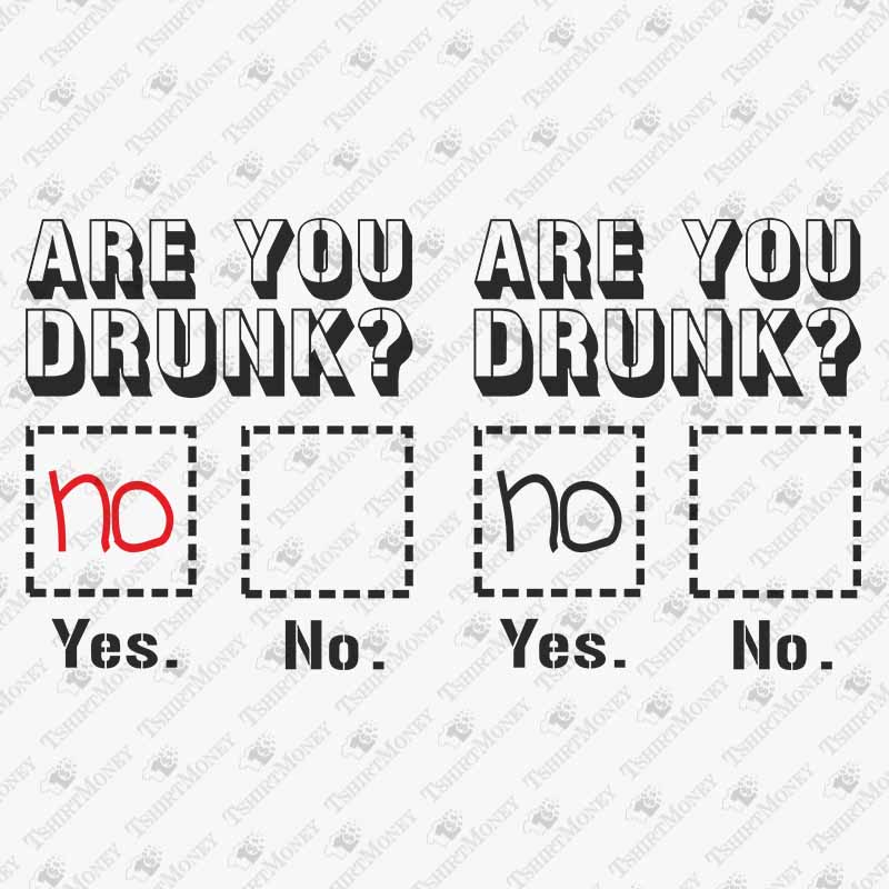 are-you-drunk-yes-or-no-svg-cut-file