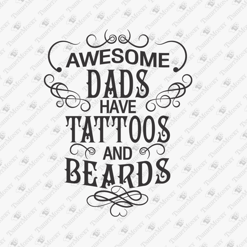 awesome-dads-have-tattoos-and-beards-svg-cut-file