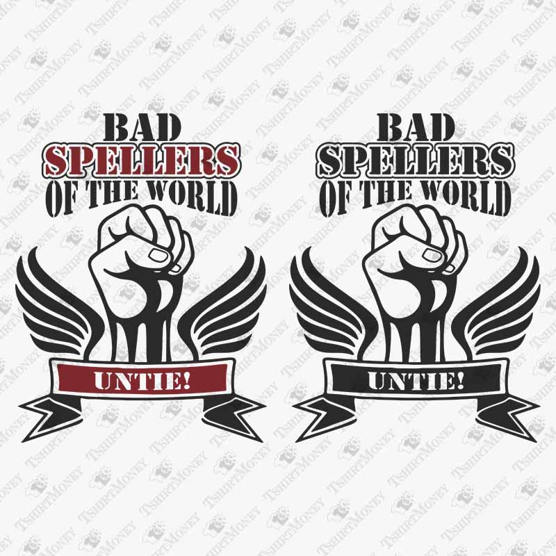 bad-spellers-of-the-world-untie-svg-cut-file