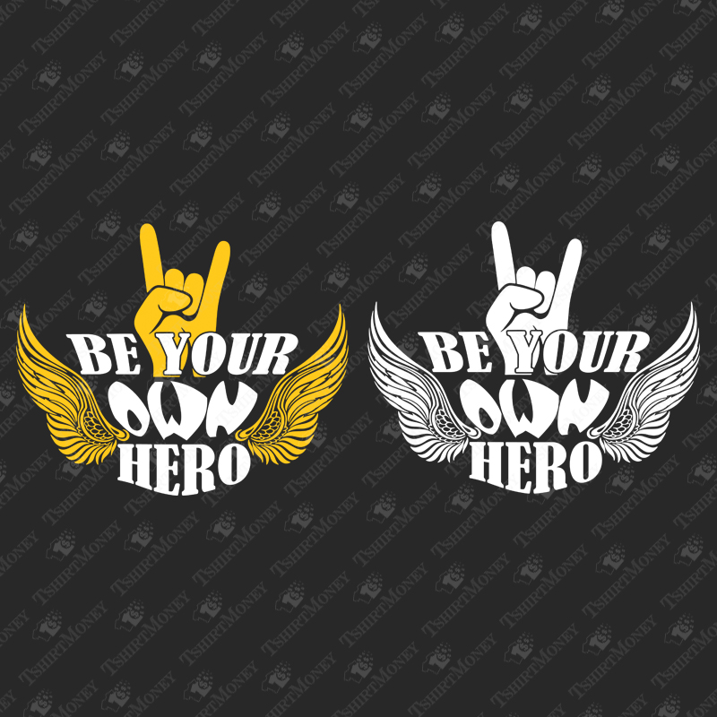 be-your-own-hero-svg-cut-file