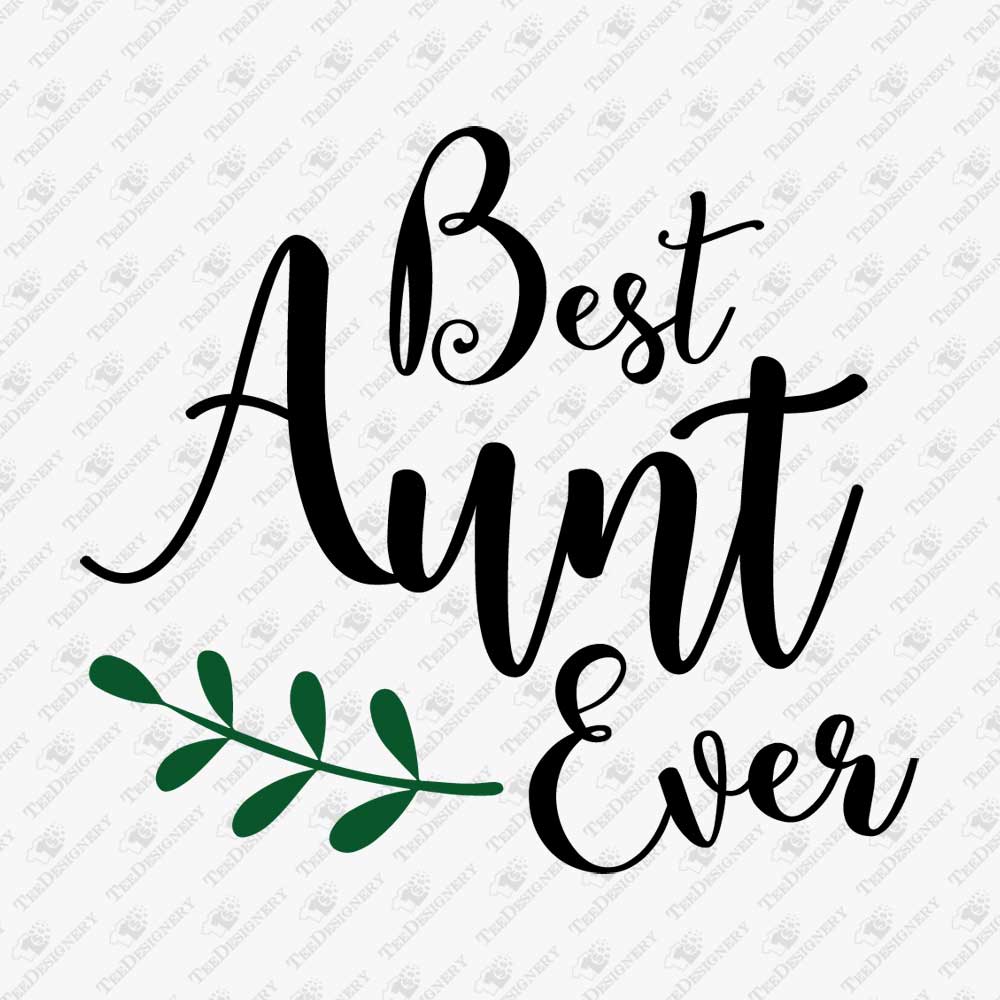 best-aunt-ever-svg-cut-file