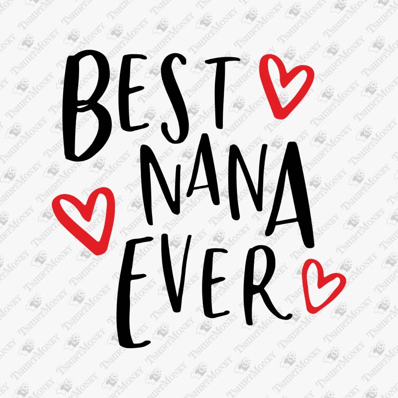 best-nana-ever-hearts-svg-cut-file