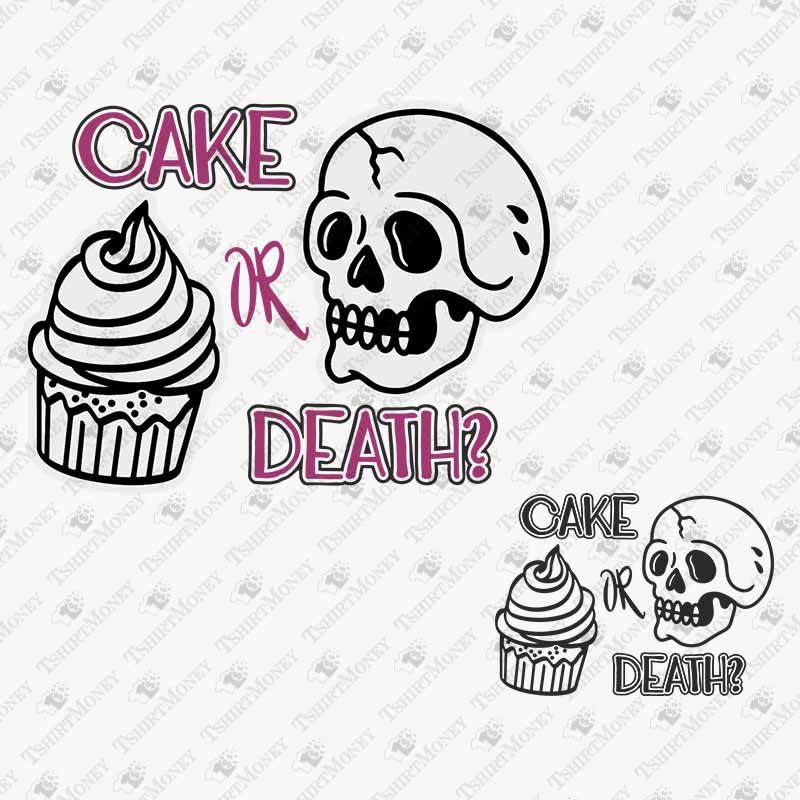 cake-or-death-svg-cut-file