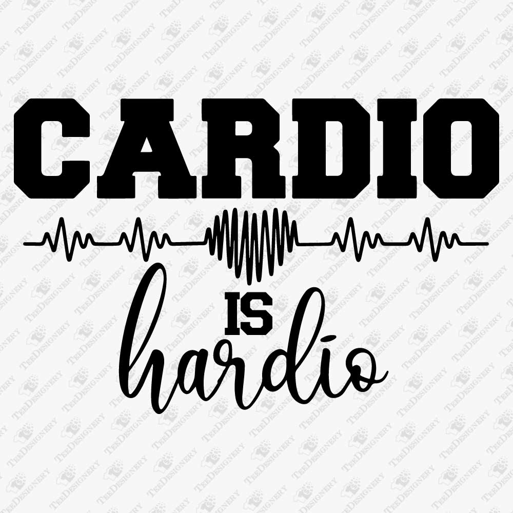 cardio-is-hardio-gym-fitness-svg-cut-file