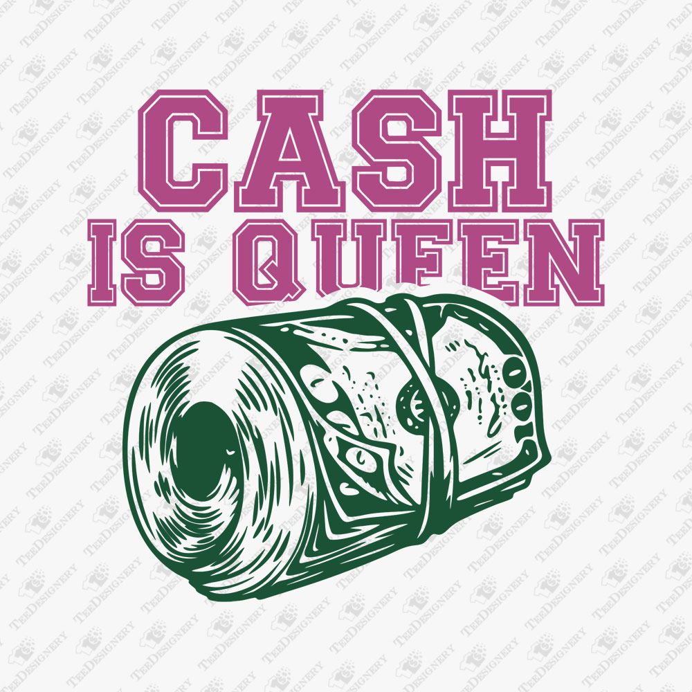 cash-is-queen-svg-cut-file