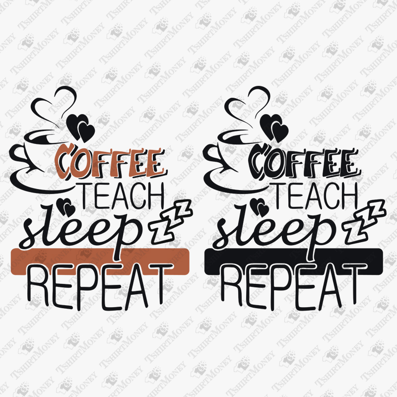 coffee-teach-sleep-repeat-svg-cut-file
