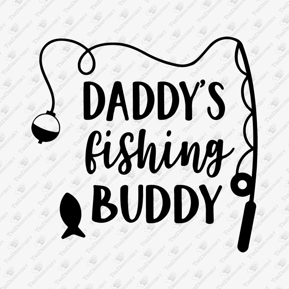 daddys-fishing-buddy-svg-cut-file