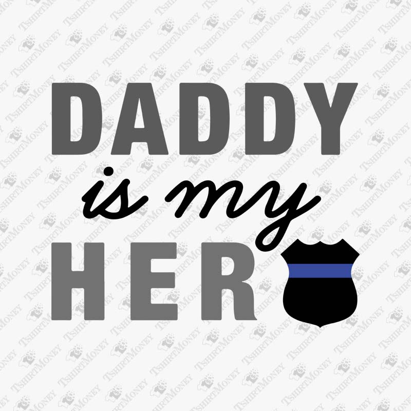 daddy-is-my-hero-police-svg-cut-file