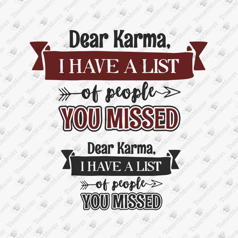 dear-karma-i-have-a-list-of-people-you-missed-svg-cut-file