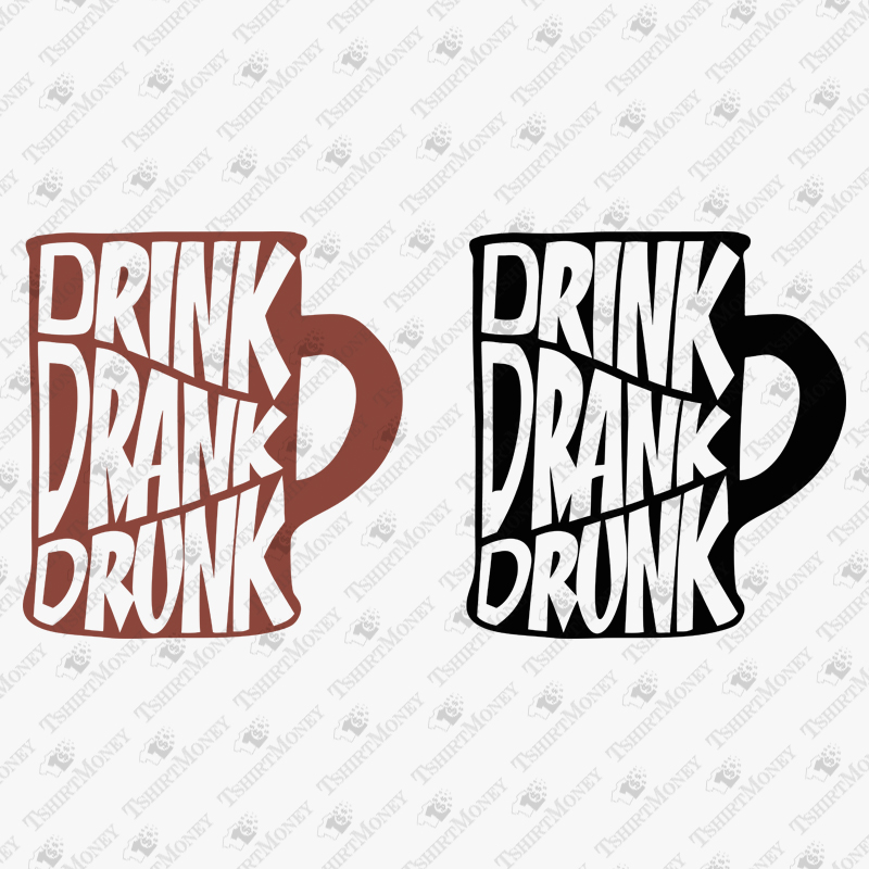 drink-drank-drunk-svg-cut-file