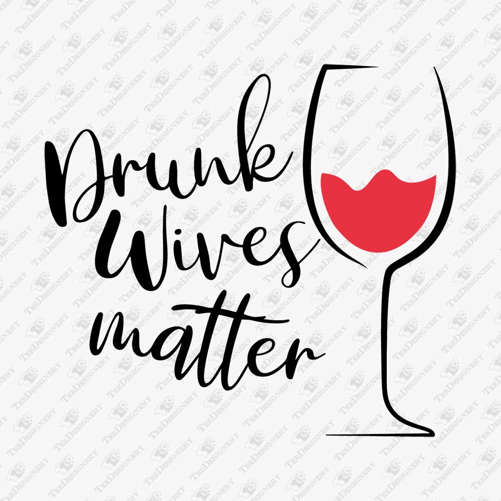 drunk-wives-matter-svg-cut-file